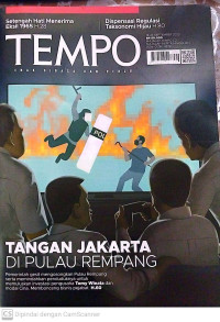 TEMPO: TANGAN JAKARTA DI PULAU REMBANG (Pemerintah gesit mengosongkan Pulau Rembang serta memindahkan penduduknya untuk memuluskan investasi pengusaha Tomy Winata dan modal Cina. Membonceng bisnis pejabat. H.60)