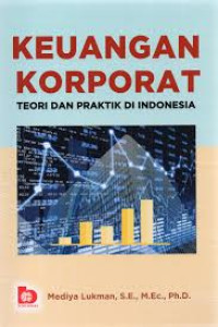 Keuangan Korporat : Teori dan Praktik Di Indonesia