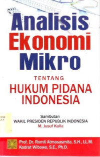 Analisis Ekonomi Mikro Tentang Hukum Pidana Indonesia