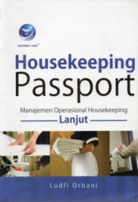 Housekeeping Passport : Manajemen Operasional Housekeeping  Lanjut