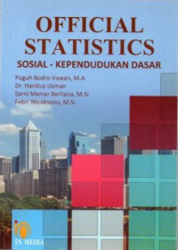Official Statistics : Sosial - Kependudukan Dasar