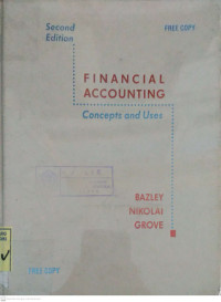 Financial Accounting : Concepts and Uses