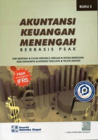 Akuntansi Keuangan Menengah: Berbasis PSAK (II)