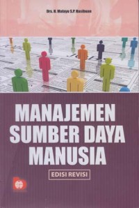 Image of Manajemen Sumber Daya Manusia: Edisi Revisi