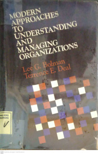 Modern Approaches To Understanding And Managing Organizationns (Weeding)