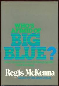 Image of Who's Afraid Of Big Blue? How Companies Are Challenging IBM and Winning