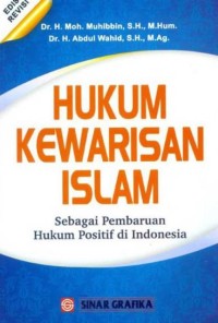 Image of Hukum Kewarisan Islam : Sebagai Pembaruan Hukum Positif di Indonesia (Edisi Revisi)