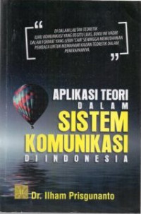 Aplikasi Teori dalam Sistem Komunikasi di Indonesia