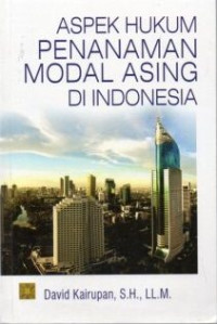 Image of Aspek Hukum Penanaman Modal Asing di Indonesia