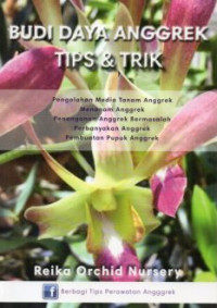 Budi Daya Anggrek: Tips dan Trik