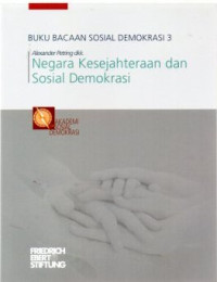 Image of Buku Bacaan Sosial Demokrasi 3 ; Negara Kesejahteraan dan Sosial Demokrasi