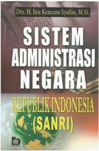 Image of Sistem administrasi negara Republik Indonesia (SANRI)