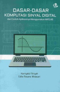 Image of Dasar-Dasar Komputasi Sinyal Digital dan Contoh Aplikasinya Menggunakan MATLAB