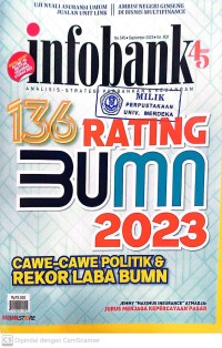 Image of INFOBANK: 136 RATING BUMN 2023 (Cawe-Cawe Politik & Rekor Laba BUMN)