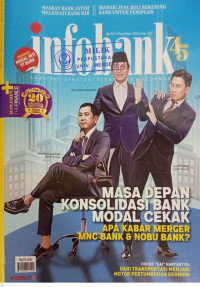 Image of INFOBANK: Masa Depan Konsolidasi Bank Modal Cekak (Apa kabar mjerger MNC Bank & Nobu Bnak?)