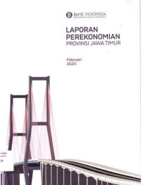 Laporan Perekonomian Propinsi Jawa Timur Februari 2021