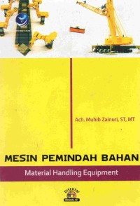 Image of Mesin Pemindah Bahan : Material Handling Equipment