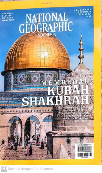 Image of NATIONAL GEOGRAPHIC INDONESIA: Membedah Kubah Shakhrah (Di Yarusalem, Salah Satu Situs Tersuci Di Dunis Ini Dimuliakan Dan Dipersatukan Oleh Islam, kristen Serta Yahudi)