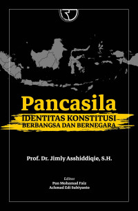 Pancasila: identitas konstitusi berbangsa dan bernegara