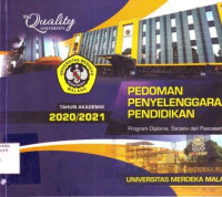 Pedoman Penyelenggaraan Pendidikan : Program Diploma, Sarjana, dan Pascasarjana Universitas Merdeka Malang Tahun Akademik 2020/2021