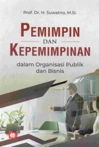 Image of Pemimpin Dan Kepemimpinan : Dalam Organisasi Publik dan Bisnis