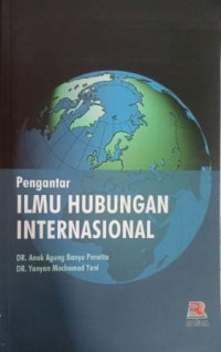 Pengantar Ilmu Hubungan Internasional