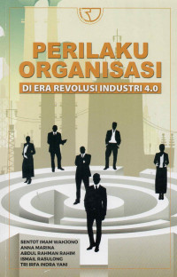 Perilaku Organisasi Di Era Revolusi Industri 4.0