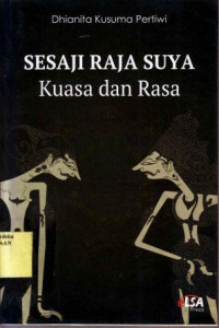 Sesaji Raja Suya : Kuasa dan Rasa