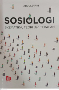 Image of Sosiologi : Skematika, Teori dan Terapan