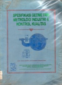 Image of Spesifikasi geometris metrologi industri dan kontrol kualitas