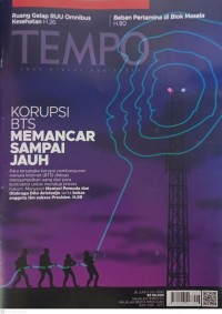 Image of TEMPO: KORUPSI BTS MEMANCAR SAMPAI JAUH (Para tersangka korupsi pembnagunan menara internet (BTS) diduga mengumpulkan uang dari para kontraktor untuk menutup proses hukum. Menyeret Menteri Pemuda dan Olahraga Dito Ariotedjo serta bekas anggota tim sukses Presiden. H. 68)