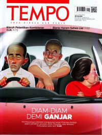 TEMPO: Diam-Diam Demi Ganjar (PDI Perjuangan terbelah mengusung Ganjar Pranowo berlaga dalam pemilihan presiden 2024. Presiden Joko Widodo menyiapkan jalan lain? H.24)