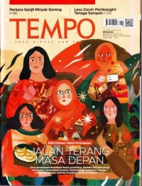 Image of TEMPO: Edisi Khusus Tokoh Perempuan (Jalan Terang Masa Depan: Lima perempuan menekuni dunia penelitian. Melalui riset teknologi kesehata, kecerdasan buatan, bioteknologi molekuler, hingga energi terbarukan, mereka membuka jalan peradaban. H.30)