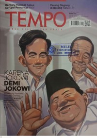 Image of TEMPO: KARENA JOKOWI DEMI JOKOWI (Relawan dan dukungan diam-diam Presiden Joko Widodo membuat elektabilitas Prabowo Subianto meroket. Banyak janji kompensasi setelah terpilih. H. 26)