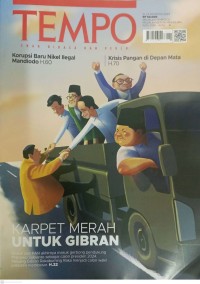 Image of TEMPO: Karpet Merah Untuk Gibran (Golkar dan PAN akhirnya masuk gerbong pendukung Prabowo Subianto sebagai calon presiden 2024. Peluang Gibran Rakabuming Raka Menjadi calon wakil presiden membesar. H.22)