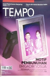 Image of TEMPO: MOTIF PEMBUNUHAN BRIGADIR YOSUA (Putri Candrawathi, istri Inspektur Jenderal Ferdy Sambo, turut menjadi tersangka pembunuhan berencana Brigadir Yosua. Peristiwa Magelang jadi pemicu. H.62)