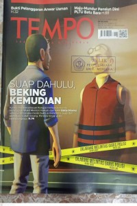 Image of TEMPO: SUAP DAHULU, BEKING KEMUDIAN (Komisi Pemberantasan Korupsi m4nunda-nunda penetapan Wakil Menteri Hukum dan HAM Eddy Hiariej sebagai tersangka meski bukti ia mnerima suap dan gratifikasi sudah terang. Perwira tinggi polisi melindunginya. H.74)