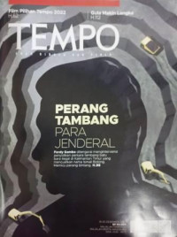 TEMPO: PERANG TAMBANG PARA JENDERAL (Ferdy Sambo ditengarai menintervensi penyidikan perkara tambang batu bara ilegal di Kalimantan Timur yang mencuatkan nama Ismail Bolong.  Memicu perang bintang.H.98)