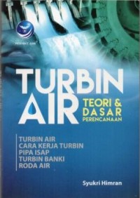 Image of Turbin Air : Teori dan Dasar Perencanaan