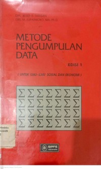 Image of Metode Pengumpulan Data (Untuk Ilmu - Ilmu Sosial dan Ekonomi)