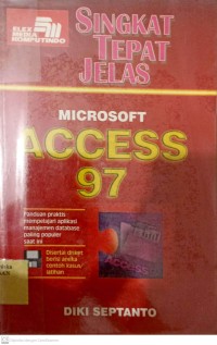Image of Singkat Tepat Jelas Microsoft Access 97