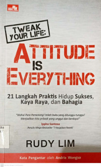 Image of Attitude Is Everything (21 Langkah Praktis Hidup Sukses Kaya Raya dan Bahagia)
