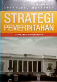 Strategi Pemerintah : Manajemen Organisasi Publik