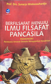 Image of Berfilsafat Menuju Ilmu Filsafat Pancasila