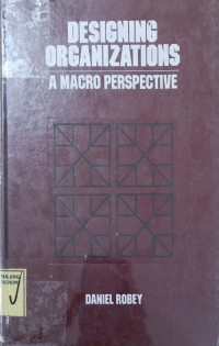 Image of Desegning Organizations : A Macro Respestive