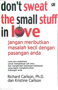 Image of Don't Sweat the Small Stuff in Love