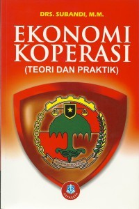 Image of Ekonomi Koperasi ( Teori Dan Praktik )