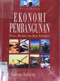 Ekonomi pembangunan: proses, masalah dan dasar kebijakan