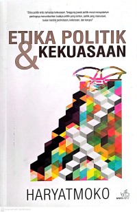 Image of Etika Politik & Kekuasaan