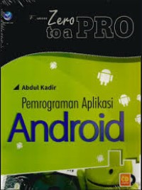 Image of From Zero To A Pro : Pemrograman Aplikasi Android